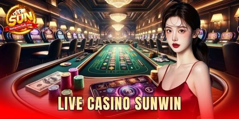 Live Casino Sunwin